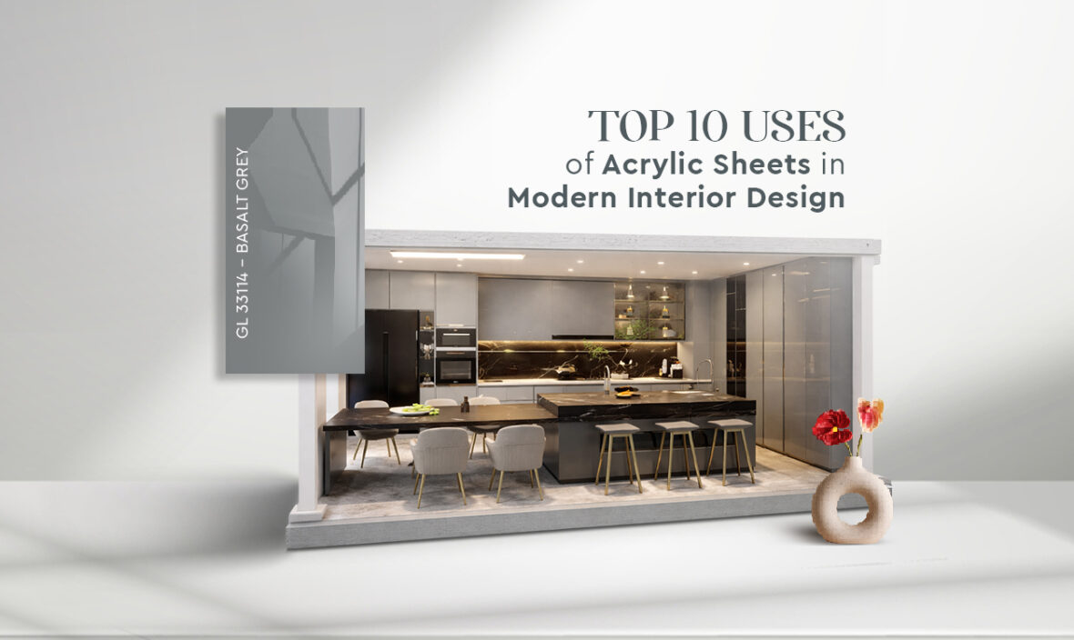 Top 10 Uses of Acrylic Sheets in Modern Interior Design