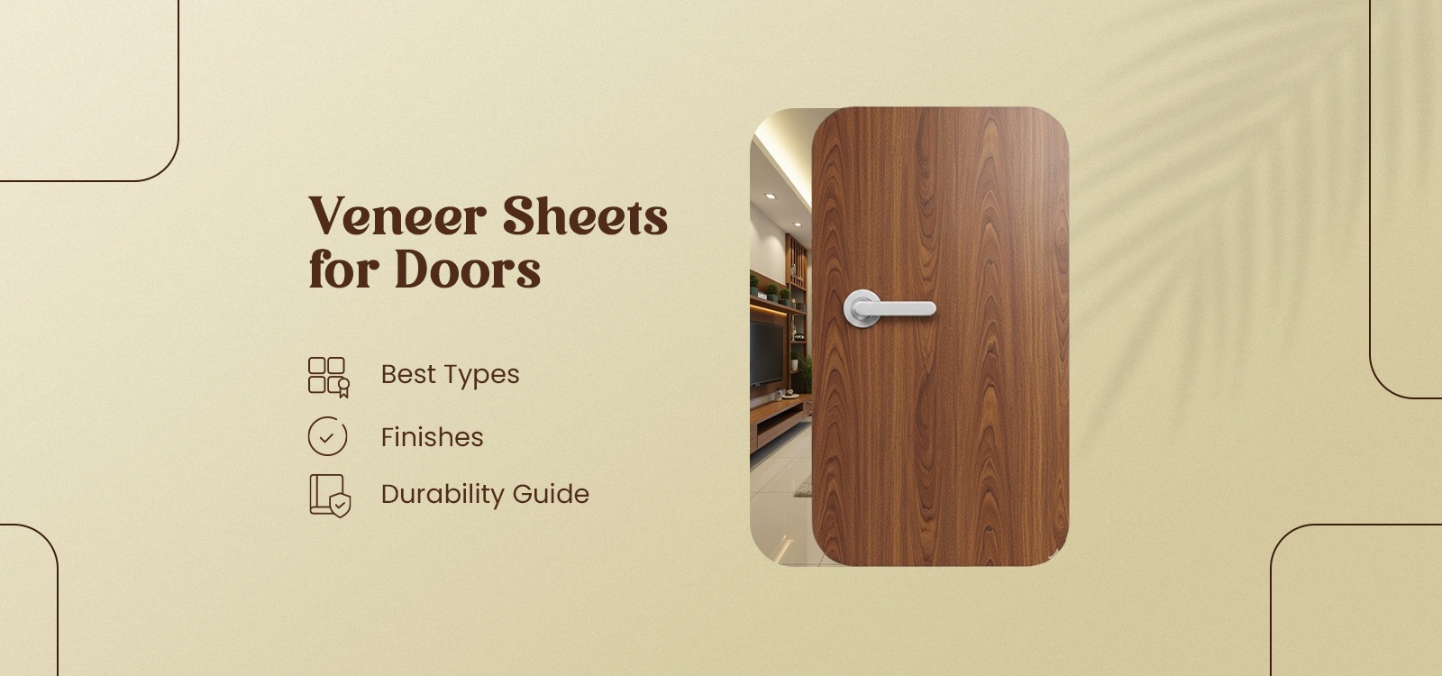 Veneer Sheets for Doors Best Types, Finishes & Durability Guide